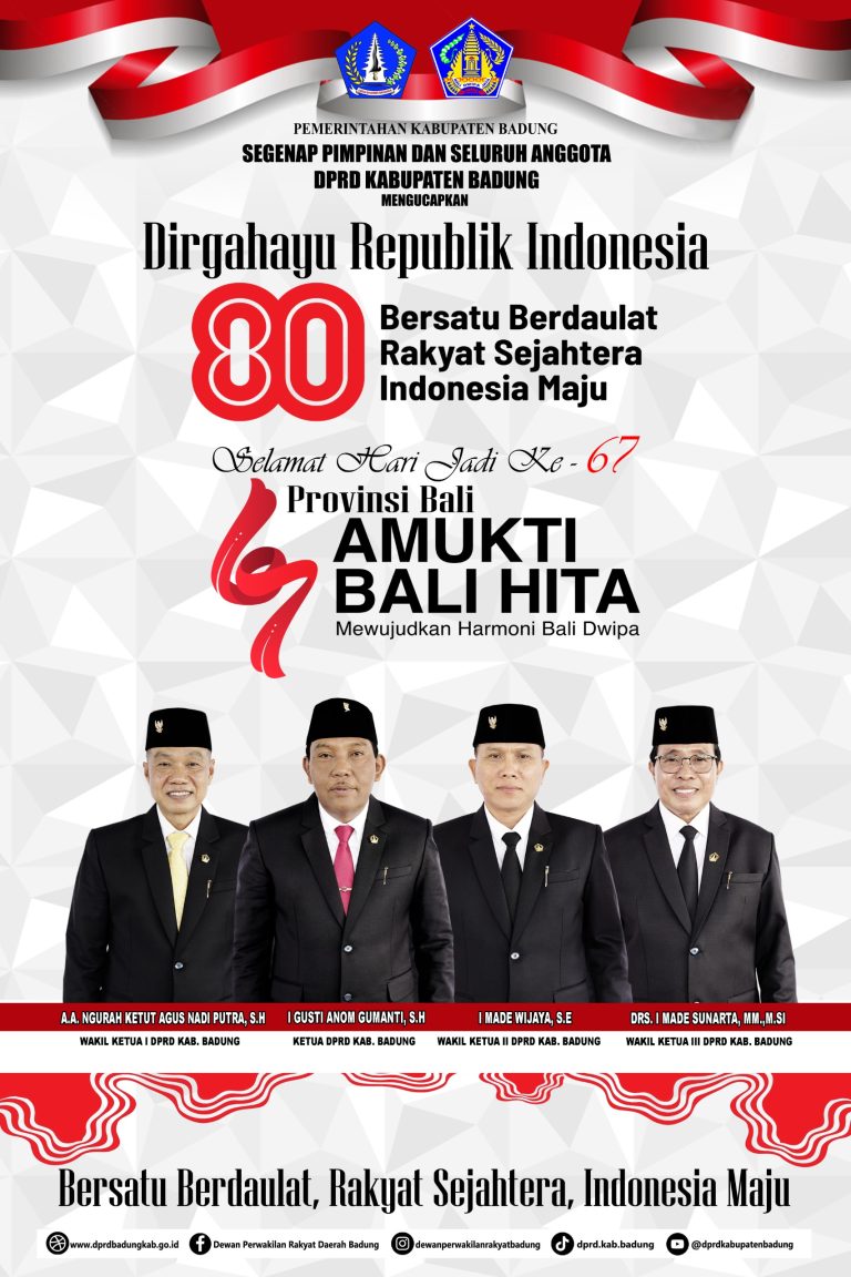 DPRD Badung Mengucapkan Dirgahayu RI ke-80 dan Selamat Hari Jadi Provinsi Bali ke-67